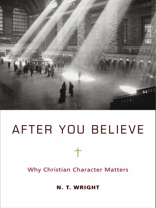 Title details for After You Believe by N. T. Wright - Wait list